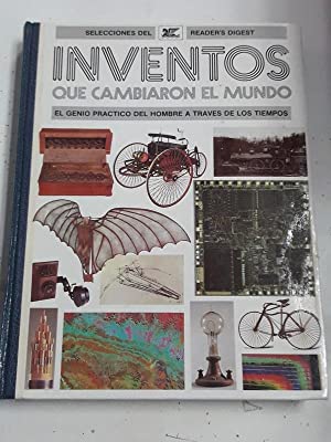 Seller image for Inventos que cambiaron el mundo. El genio prctico del hombre a travs de los tiempos. for sale by Libros Tobal