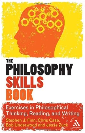 Seller image for The Philosophy Skills Book: Exercises in Philosophical Thinking, Reading, and Writing [Soft Cover ] for sale by booksXpress
