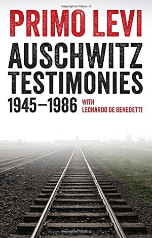 Bild des Verkufers fr Auschwitz Testimonies: 1945-1986 by Levi, Primo, De Benedetti, Leonardo [Hardcover ] zum Verkauf von booksXpress