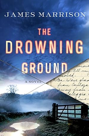 Image du vendeur pour The Drowning Ground: A Novel [Hardcover ] mis en vente par booksXpress