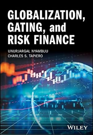 Bild des Verkufers fr Globalization, Gating, and Risk Finance by Nyambuu, Unurjargal, Tapiero, Charles S. [Hardcover ] zum Verkauf von booksXpress