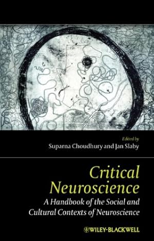 Imagen del vendedor de Critical Neuroscience: A Handbook of the Social and Cultural Contexts of Neuroscience [Hardcover ] a la venta por booksXpress
