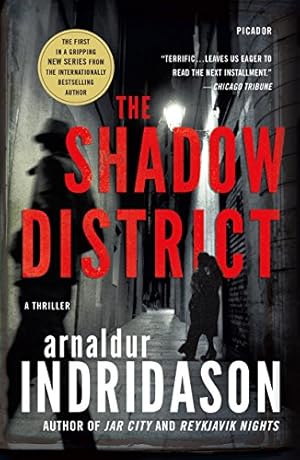 Seller image for The Shadow District: A Thriller (The Flovent and Thorson Thrillers) by Indridason, Arnaldur [Paperback ] for sale by booksXpress