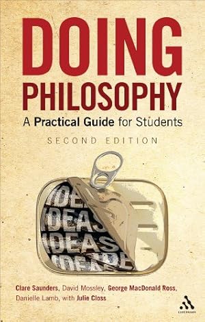 Seller image for Doing Philosophy: A Practical Guide for Students by Saunders, Clare, Lamb, Danielle, Mossley, David, Ross, George MacDonald, Cross, Julie [Paperback ] for sale by booksXpress