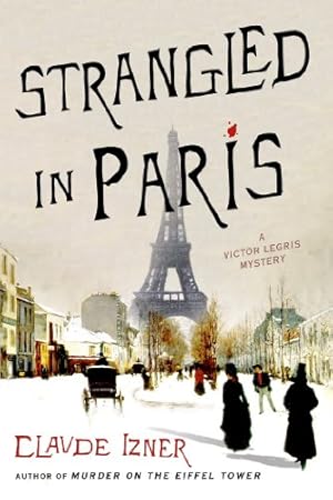 Imagen del vendedor de Strangled in Paris: A Victor Legris Mystery (Victor Legris Mysteries) [Soft Cover ] a la venta por booksXpress