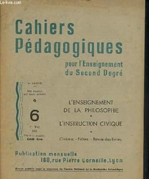 Imagen del vendedor de Cahiers pdagogiques pour l'enseignement du Second Degr n6 - 1er mai 1953 - 8e anne : Pour l'enseignement d'une philosophie vivante, Pour une participation des lves au travail de la classe de philosophie, la dissertation - L'instruction civique . a la venta por Le-Livre