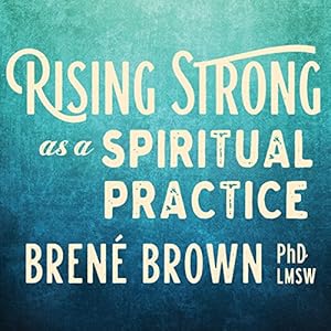 Image du vendeur pour Rising Strong as a Spiritual Practice by Brown PhD LMSW, Brené [Audio CD ] mis en vente par booksXpress