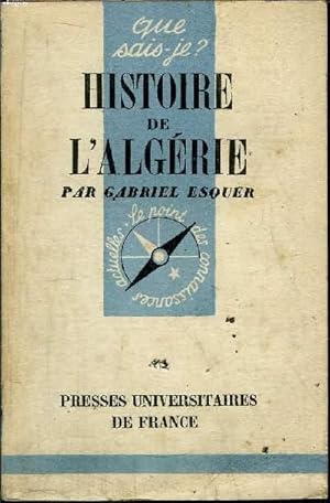 Bild des Verkufers fr Que sais-je? N 400 Histoire de l'Algrie zum Verkauf von Le-Livre