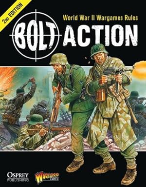 Immagine del venditore per Bolt Action: World War II Wargames Rules: Second Edition by Games, Warlord [Hardcover ] venduto da booksXpress