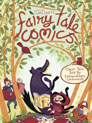 Seller image for Fairy Tale Comics: Classic Tales Told by Extraordinary Cartoonists by Various Authors [Hardcover ] for sale by booksXpress