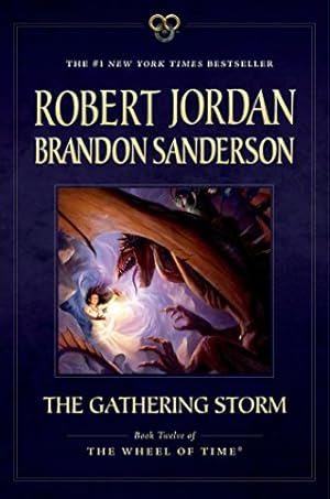 Seller image for The Gathering Storm: Book Twelve of the Wheel of Time by Jordan, Robert, Sanderson, Brandon [Paperback ] for sale by booksXpress