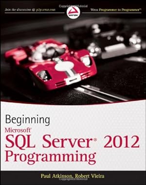 Imagen del vendedor de Beginning Microsoft SQL Server 2012 Programming by Atkinson, Paul, Vieira, Robert [Paperback ] a la venta por booksXpress