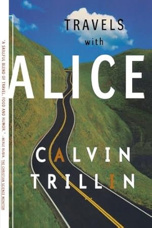 Immagine del venditore per Travels with Alice by Trillin, Calvin [Paperback ] venduto da booksXpress