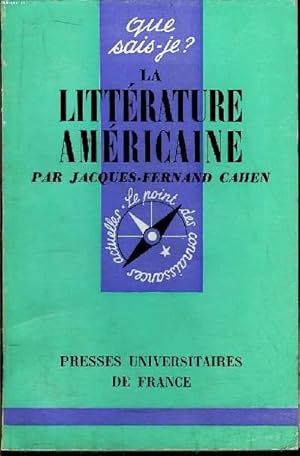 Image du vendeur pour Que sais-je? N 407 La littrature amricaine mis en vente par Le-Livre