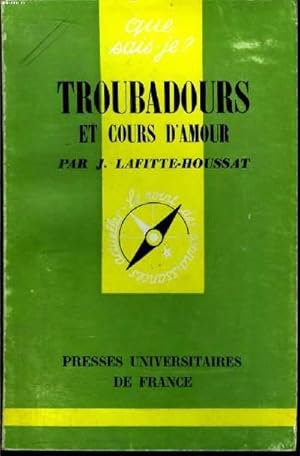 Image du vendeur pour Que sais-je? N 422 Troubadours et cours d'amour mis en vente par Le-Livre