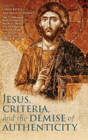 Seller image for Jesus, Criteria, and the Demise of Authenticity [Hardcover ] for sale by booksXpress