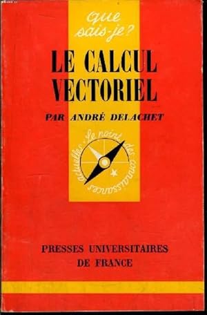 Seller image for Que sais-je? N 418 Le calcul vectoriel for sale by Le-Livre