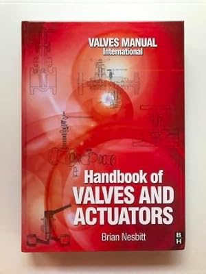Seller image for Handbook of Valves and Actuators: Valves Manual International for sale by Kazoo Books LLC