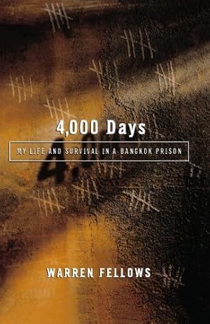 Seller image for 4,000 Days: My Life and Survival in a Bangkok Prison by Fellows, Warren [Paperback ] for sale by booksXpress