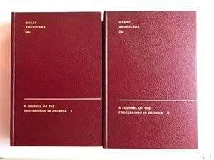 Great Americana - A Journal of the Proceedings in Georgia - Volumes I and II