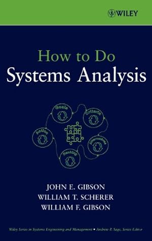 Imagen del vendedor de How to Do Systems Analysis by Gibson, John E., Scherer, William T., Gibson, William F. [Hardcover ] a la venta por booksXpress