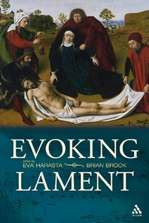 Immagine del venditore per Evoking Lament: A Theological Discussion by Harasta, Eva, Brock, Brian [Paperback ] venduto da booksXpress
