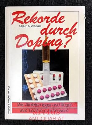 Seller image for Rekorde durch Doping? : Wie Athleten legal und illegal ihre Leistung verbessern. for sale by art4us - Antiquariat