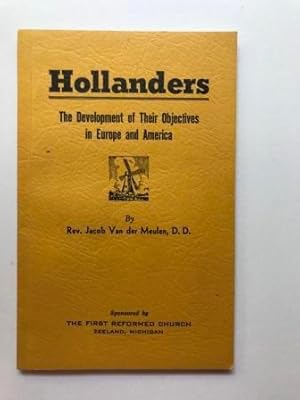 Seller image for Hollanders: The development of their objectives in Europe and America for sale by Kazoo Books LLC