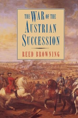 Imagen del vendedor de The War of the Austrian Succession by Browning, Reed S. [Paperback ] a la venta por booksXpress