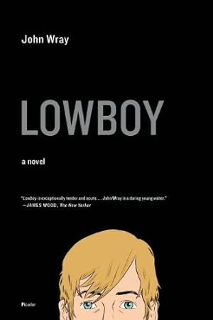 Seller image for Lowboy: A Novel by Wray, John [Paperback ] for sale by booksXpress