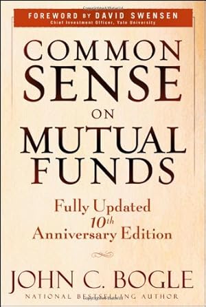 Seller image for Common Sense on Mutual Funds: Fully Updated 10th Anniversary Edition by Bogle, John C. [Hardcover ] for sale by booksXpress