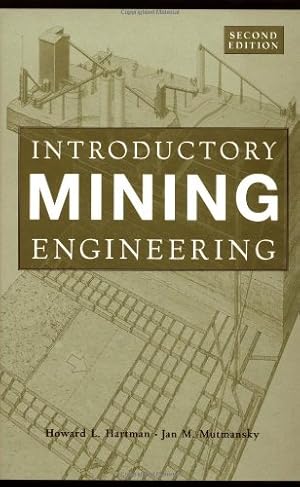 Image du vendeur pour Introductory Mining Engineering by Hartman, Howard L., Mutmansky, Jan M. [Hardcover ] mis en vente par booksXpress