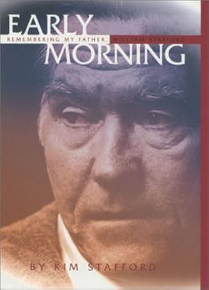 Image du vendeur pour Early Morning: Remembering My Father, William Stafford by Stafford, Kim [Hardcover ] mis en vente par booksXpress