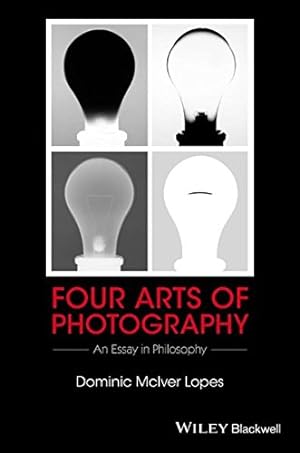 Immagine del venditore per Four Arts of Photography: An Essay in Philosophy (New Directions in Aesthetics) by Lopes, Dominic McIver [Hardcover ] venduto da booksXpress