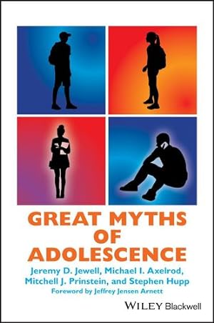 Seller image for Great Myths of Adolescence (Great Myths of Psychology) by Jewell, Jeremy D., Axelrod, Michael I., Prinstein, Mitchell J., Hupp, Stephen [Paperback ] for sale by booksXpress