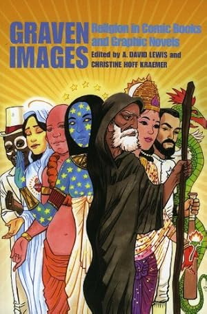 Immagine del venditore per Graven Images: Religion in Comic Books & Graphic Novels [Paperback ] venduto da booksXpress