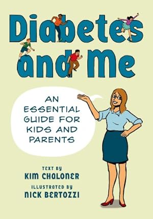 Imagen del vendedor de Diabetes and Me: An Essential Guide for Kids and Parents by Chaloner, Kim [Paperback ] a la venta por booksXpress