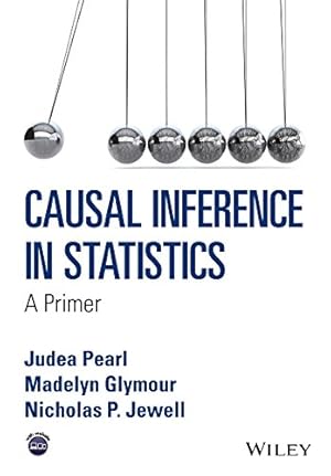 Seller image for Causal Inference in Statistics: A Primer by Pearl, Judea, Glymour, Madelyn, Jewell, Nicholas P. [Paperback ] for sale by booksXpress