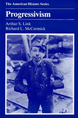 Imagen del vendedor de Progressivism by Link, Arthur S., McCormick, Richard L. [Paperback ] a la venta por booksXpress