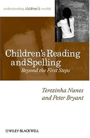 Image du vendeur pour Children's Reading and Spelling: Beyond the First Steps by Nunes, Terezinha, Bryant, Peter [Paperback ] mis en vente par booksXpress