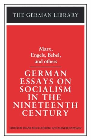 Seller image for German Essays on Socialism in the Nineteenth Century: Marx, Engels, Bebel, and others (German Library) [Paperback ] for sale by booksXpress