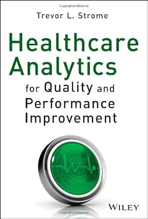 Seller image for Healthcare Analytics for Quality and Performance Improvement by Strome, Trevor L. [Hardcover ] for sale by booksXpress