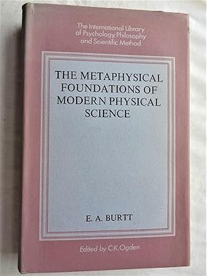 THE METAPHYSICAL FOUNDATONS OF MODERN PHYSICAL SCIENCE