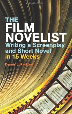 Seller image for The Film Novelist: Writing a Screenplay and Short Novel in 15 Weeks [Soft Cover ] for sale by booksXpress