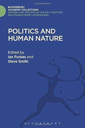 Seller image for Politics and Human Nature (History and Politics in the 20th Century: Bloomsbury Academic) [Hardcover ] for sale by booksXpress