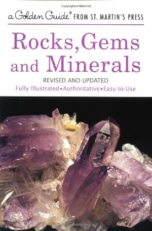 Seller image for Rocks, Gems and Minerals: A Fully Illustrated, Authoritative and Easy-to-Use Guide (A Golden Guide from St. Martin's Press) by Shaffer, Paul R., Zim, Herbert S. [Paperback ] for sale by booksXpress