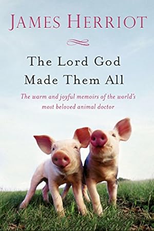 Seller image for The Lord God Made Them All (All Creatures Great and Small) by Herriot, James [Paperback ] for sale by booksXpress