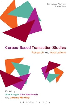 Immagine del venditore per Corpus-Based Translation Studies: Research and Applications (Bloomsbury Advances in Translation) [Soft Cover ] venduto da booksXpress