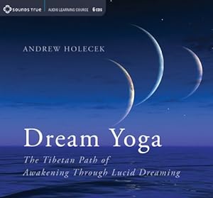 Seller image for Dream Yoga: The Tibetan Path of Awakening Through Lucid Dreaming by Holecek, Andrew [Audio CD ] for sale by booksXpress