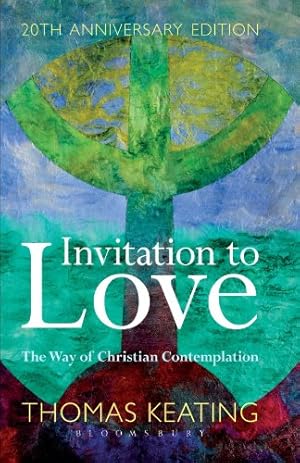 Seller image for Invitation to Love 20th Anniversary Edition: The Way of Christian Contemplation by Keating O.C.S.O., Thomas [Paperback ] for sale by booksXpress